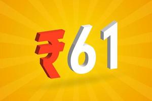 61 Rupee 3D symbol bold text vector image. 3D 61 Indian Rupee currency sign vector illustration