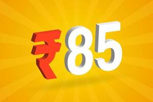 85 Rupee 3D symbol bold text vector image. 3D 85 Indian Rupee currency sign vector illustration