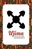 Seven principles of Kwanzaa card. Symbol Ujima means Collective work and Responsibility. third day of Kwanzaa. African heritage educational poster design vector