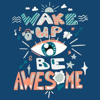 Wake up Be awesome hand drawn flat illustration vector