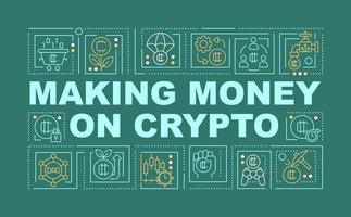 Making money on crypto word concepts green banner. Blockchain. Infographics with editable icons on color background. Isolated typography. Vector illustration with text.