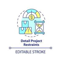 Detail project restraints concept icon. Step in purchasing process abstract idea thin line illustration. Costs and time. Isolated outline drawing. Editable stroke.