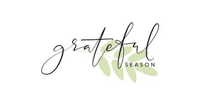 Hand drawn Thanksgiving Day Background. Vector illustration with thin script grateful season lettering with rowan leaf silhouette. Horizontal greeting card.