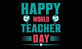 I Love Teacher, Teacher day typography vector illustration and colorful t-shirt design.