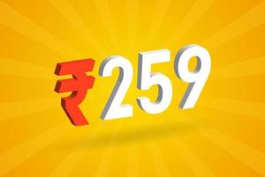 259 Rupee 3D symbol bold text vector image. 3D 259 Indian Rupee currency sign vector illustration