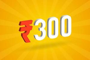 300 Rupee 3D symbol bold text vector image. 3D 300 Indian Rupee currency sign vector illustration