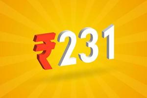 231 Rupee 3D symbol bold text vector image. 3D 231 Indian Rupee currency sign vector illustration