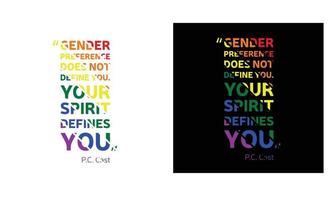 Print t-shirt LGBTQ. Gender preference does not define you. Your spirit defines you. Vector illustration