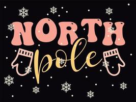 North Pole 05 Merry Christmas and Happy Holidays Typography set vector