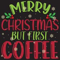 feliz navidad pero primer café 01 feliz navidad y felices fiestas conjunto de tipografía vector