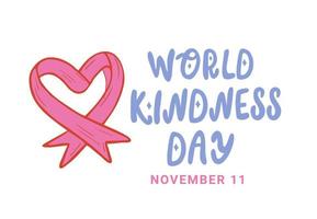 World Kindness Day vector lettering with heart. November 11. Isolated on white background.