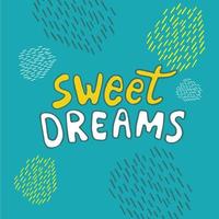 Hand drawn lettering sweet dreams vector
