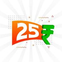 25 Rupee symbol bold text vector image. 25 Indian Rupee currency sign vector illustration