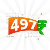 Imagen de vector de texto en negrita de símbolo de 497 rupias. 497 rupia india signo de moneda ilustración vectorial