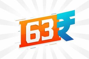 63 Rupee symbol bold text vector image. 63 Indian Rupee currency sign vector illustration