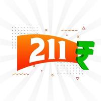 211 Rupee symbol bold text vector image. 211 Indian Rupee currency sign vector illustration