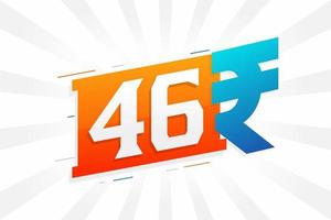 Imagen vectorial de texto en negrita del símbolo de 46 rupias. Ilustración de vector de signo de moneda de 46 rupia india