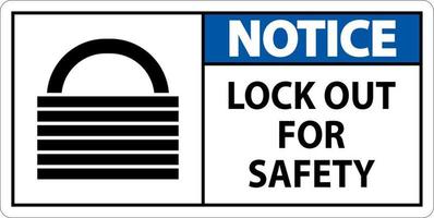 Notice Lock Out Label Sign On White Background vector