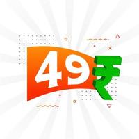 49 Rupee symbol bold text vector image. 49 Indian Rupee currency sign vector illustration