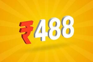 488 Rupee 3D symbol bold text vector image. 3D 488 Indian Rupee currency sign vector illustration