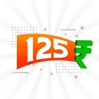 125 Rupee symbol bold text vector image. 125 Indian Rupee currency sign vector illustration