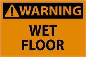 Warning Wet Floor Label Sign On White Background vector