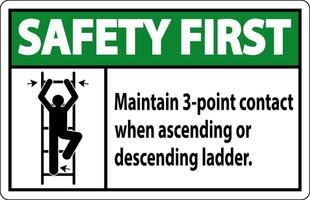 Safety First Maintain 3 Point Contact When Ascending Or Descending Ladder vector