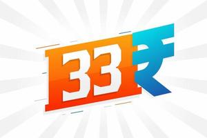 33 Rupee symbol bold text vector image. 33 Indian Rupee currency sign vector illustration