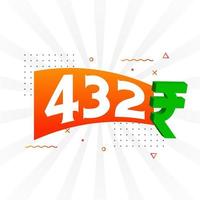 432 Rupee symbol bold text vector image. 432 Indian Rupee currency sign vector illustration