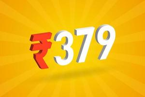 379 Rupee 3D symbol bold text vector image. 3D 379 Indian Rupee currency sign vector illustration