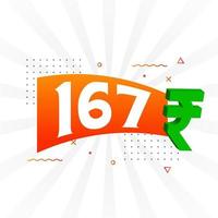 167 Rupee symbol bold text vector image. 167 Indian Rupee currency sign vector illustration