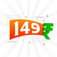 Imagen de vector de texto en negrita de símbolo de 149 rupias. 149 rupia india signo de moneda ilustración vectorial