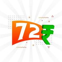 72 Rupee symbol bold text vector image. 72 Indian Rupee currency sign vector illustration