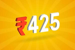 425 Rupee 3D symbol bold text vector image. 3D 425 Indian Rupee currency sign vector illustration