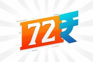 Imagen de vector de texto en negrita de símbolo de 72 rupias. 72 rupia india signo de moneda ilustración vectorial