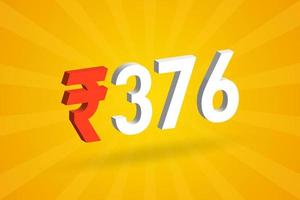 376 Rupee 3D symbol bold text vector image. 3D 376 Indian Rupee currency sign vector illustration