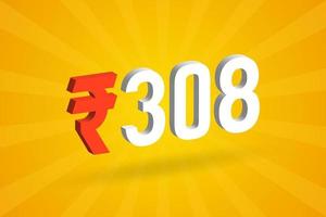 308 Rupee 3D symbol bold text vector image. 3D 308 Indian Rupee currency sign vector illustration