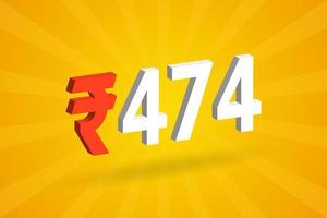 474 Rupee 3D symbol bold text vector image. 3D 474 Indian Rupee currency sign vector illustration