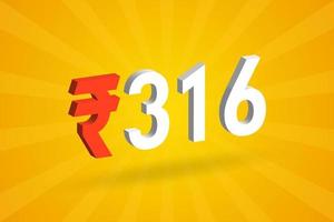 316 Rupee 3D symbol bold text vector image. 3D 316 Indian Rupee currency sign vector illustration