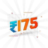 175 Indian Rupee vector currency image. 175 Rupee symbol bold text vector illustration