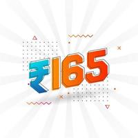 165 Indian Rupee vector currency image. 165 Rupee symbol bold text vector illustration