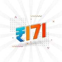 171 Indian Rupee vector currency image. 171 Rupee symbol bold text vector illustration