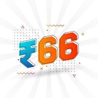 66 Indian Rupee vector currency image. 66 Rupee symbol bold text vector illustration