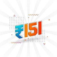 Imagen de moneda vectorial de 151 rupias indias. Ilustración de vector de texto en negrita de símbolo de 151 rupias