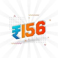 156 Indian Rupee vector currency image. 156 Rupee symbol bold text vector illustration
