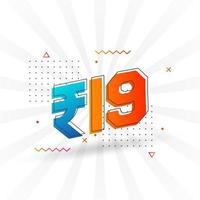 19 Indian Rupee vector currency image. 19 Rupee symbol bold text vector illustration