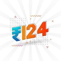 Imagen de moneda vectorial de 124 rupias indias. Ilustración de vector de texto en negrita de símbolo de 124 rupias