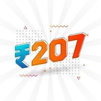 207 Indian Rupee vector currency image. 207 Rupee symbol bold text vector illustration