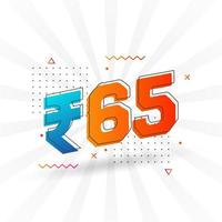 65 Indian Rupee vector currency image. 65 Rupee symbol bold text vector illustration