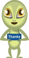 Alien with thank you sign, illustration, vector on white background.